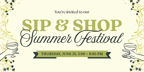 Sip & Shop Summer Festival