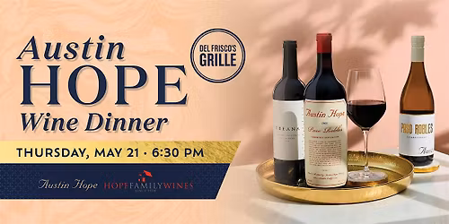 Del Frisco's Grille Cherry Creek - Austin Hope Wine Dinner
