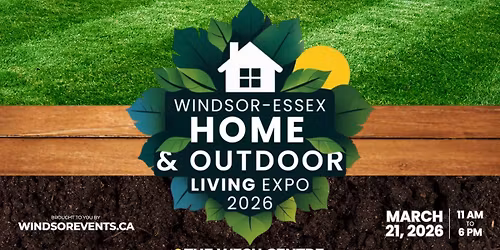 Windsor-Essex Home & Outdoor Living Expo 2026