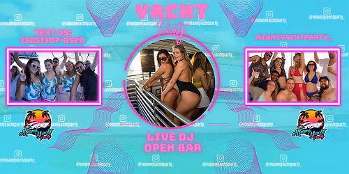 BOAT PARTY - PARTY BOAT MIAMI - FREE DRINKS