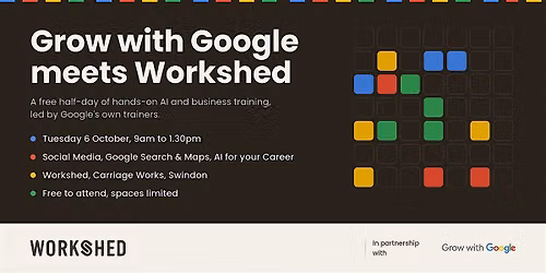 Grow with Google meets Workshed: Free AI & Business Growth Morning