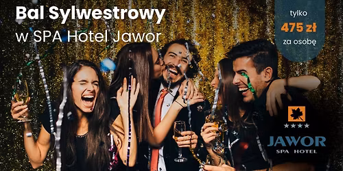 Bal Sylwestrowy w SPA Hotel Jawor \ud83c\udf89