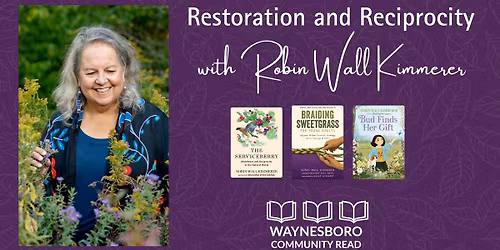 Restoration and Reciprocity with Robin Wall Kimmerer
