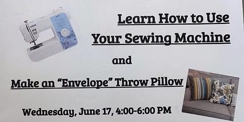 Learn How to Use Your Sewing Machine Class