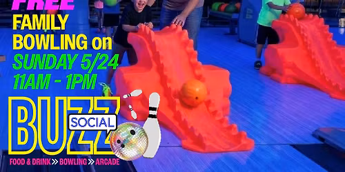FREE Family Bowling on Sunday, May 24th!