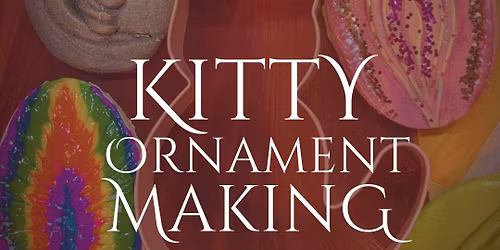 (Two Kinds of) Kitties Ornament Making