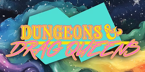 Dungeons and Drag Queens Bellingham: Ride into Pride!