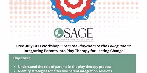 FREE CEU Workshop: From the Playroom to the Living Room: Integrating Parents into Play Therapy for L
