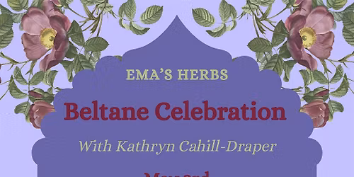Beltane Celebration with Kathryn Cahill-Draper