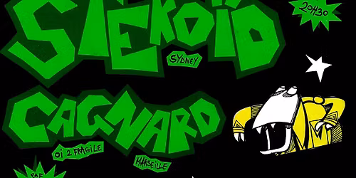 PATROL + STERO\u00cfD + CAGNARD