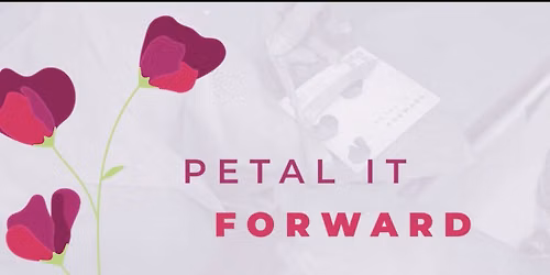 Petal it Forward 2026