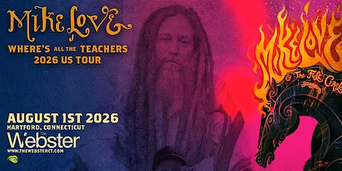 MIKE LOVE & THE FULL CIRCLE - Hartford, CT