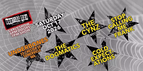 SAT 10-17 at UNDERBONES: The Cynz, Stop Calling Me Frank, Cold Expectations -Bootleg Dan Presents!