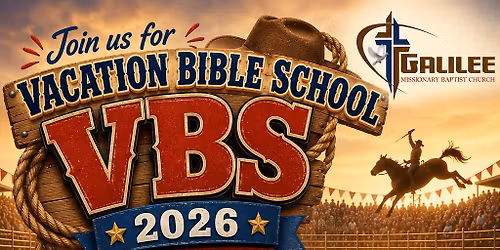 Galilee Missionary Baptist Church 2026 Vacation Bible School