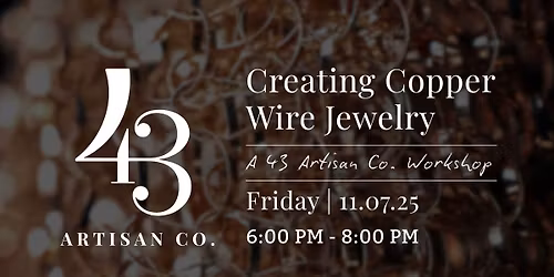 Copper Wire Jewelry Workshop