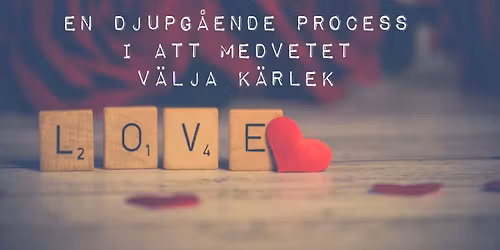 Att medvetet v\u00e4lja k\u00e4rlek