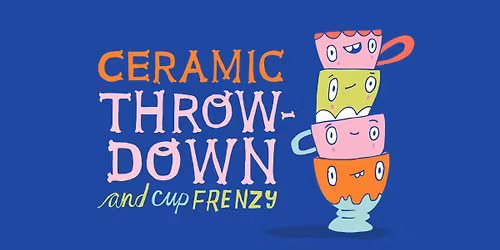 Throwdown and Cup Frenzy! | April 10th