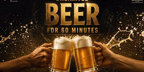 Unlimited Beer for 60 Mins
