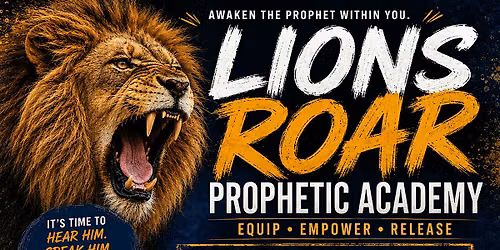 Lions Roar Prophetic Academy