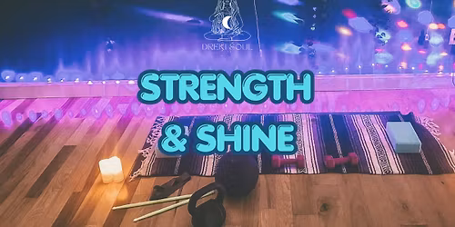 Strength & Shine