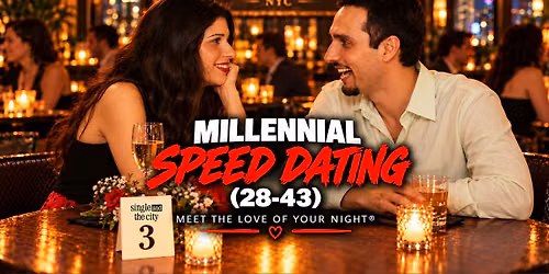 Millennial  Speed Dating (28-43) I Men Sold Out I NYC