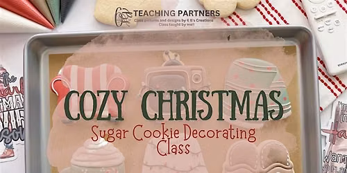 Cozy Christmas Sugar Cookie Decorating Class @ Northern Made Co.