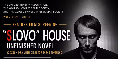 Slovo House. Unfinished Novel (2021): Film Screening and Q&A with Director