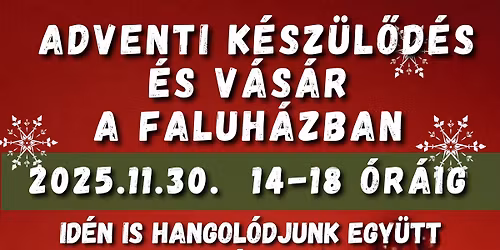 Adventi k\u00e9sz\u00fcl\u0151d\u00e9s \u00e9s v\u00e1s\u00e1r a Faluh\u00e1zban