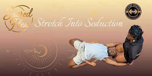 Sacred Flex: Intimate Partner's Stretch Class