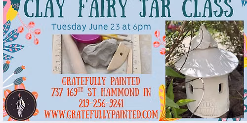 Fairy House Jar Clay Class