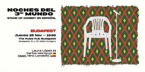 Stand-Up Comedy en Espa\u00f1ol (Budapest) - Noches del 3er Mundo