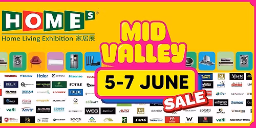 HOMEs - Home Living Exhibition @ Mid Valley KL (MVEC): 5-7 JUNE 2026 (Fri - Sun), 3 Days SALE\u203c\ufe0f\ud83d\udd25