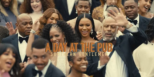 Southern Gentlemen presents a "Day at the PUB"