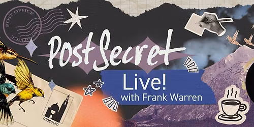 PostSecret Live! with Frank Warren