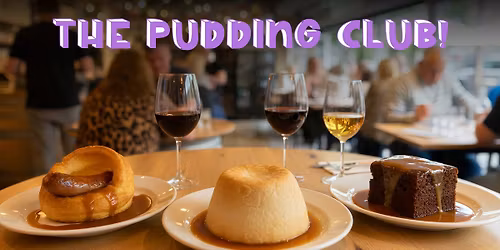 The Pudding Club!