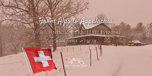 An Encore Evening \u2013 A Second Swiss Raclette Evening at Inn at Amaris Farms
