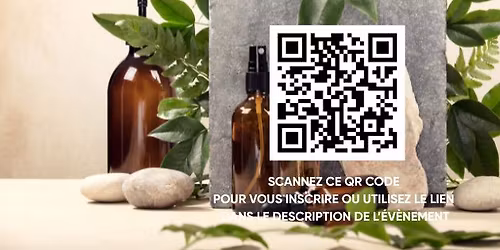 [\u26a0\ufe0f ATELIER COMPLET\u26a0\ufe0f] Fabriquez vos produits d'hygi\u00e8ne