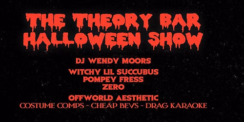 The Theory Bar Halloween Show