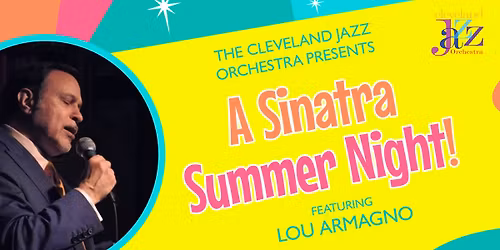 Sinatra & Soul! presented by Cleveland Jazz Orchestra and Lou Armagno