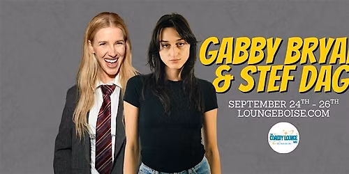 Gabby Bryan & Stef Dag @ The Comedy Lounge