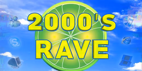 2000's Rave