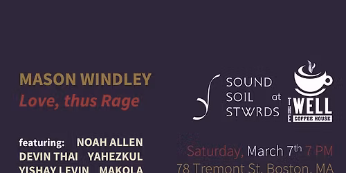 Sound Soil Stwrds at The Well: Mason Windley