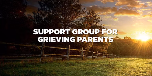 Support Group for Grieving Parents