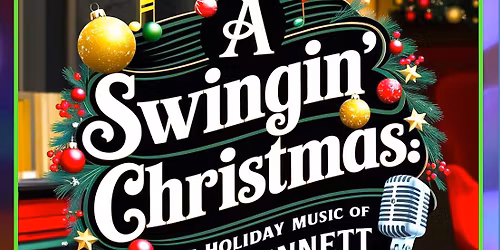 "A Swingin' Christmas: The Holiday Music of Tony Bennett"
