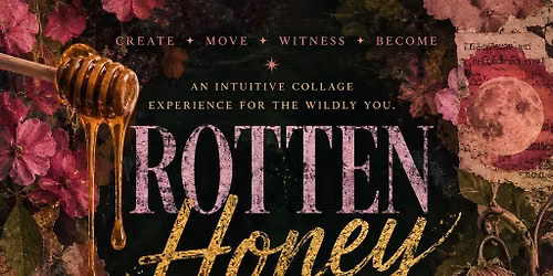 Rotten Honey Intuitive Collage
