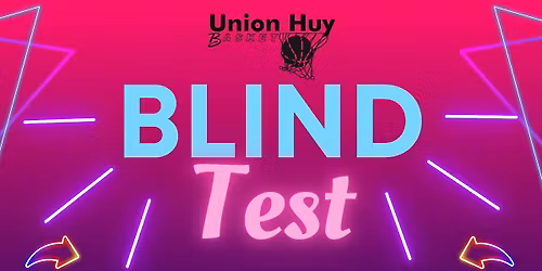 Blind test \ud83c\udfb6\ud83c\udf89 Union Huy Basket \ud83c\udfc0