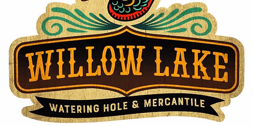 River Town Relics @ Willow Lake Watering Hole & Mercantile