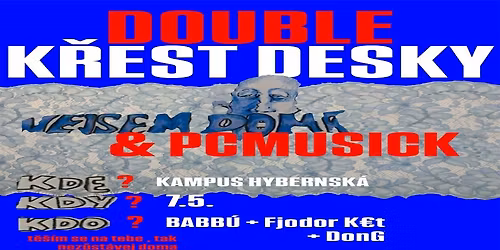 HYB4 Hudba: Babb\u00fa & Fjodor Ket | double k\u0159est NEJSEM DOMA & PCMUSICK + Don G