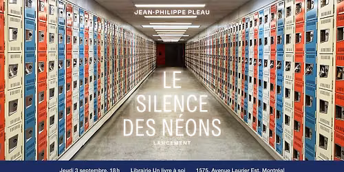 LANCEMENT | \u00ab Le silence des n\u00e9ons \u00bb de Jean-Philippe Pleau