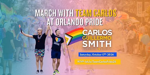 March with Team Carlos in the Orlando Pride Parade!